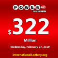 Powerball rises to $322 million for Saturday, February 23, 2019