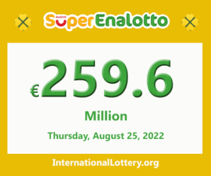 SuperEnalotto conquers €259,600,000 jackpot for August 25, 2022 drawing