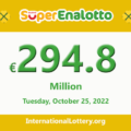 Now, €294,800,000 from the SuperEnalotto lottery is the second-largest jackpot in the world